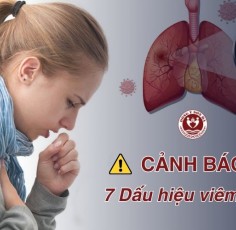 Cảnh báo 7 dấu hiệu viêm phổi và cách phòng ngừa hiệu quả
